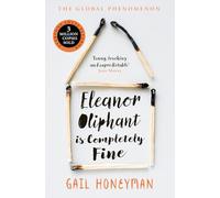 Eleanor Oliphant is Completely Fine, Edizione Inglese: Debut Sunday Times Bestseller and Costa First Novel Book Award winner