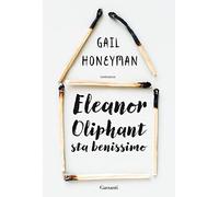 Eleanor Oliphant sta benissimo