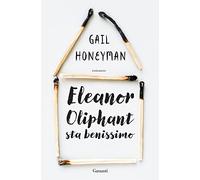 Eleanor Oliphant sta benissimo