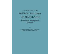 Eleanor Phillips Passano Index of the Source Records of Maryland (Tascabile)