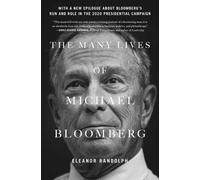 Eleanor Randolph The Many Lives of Michael Bloomberg (Tascabile)