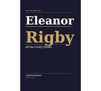 Eleanor Rigby: All the Lonely People