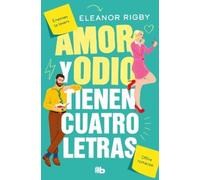 Eleanor Rigby Amor y odio tienen cuatro letras / Love and Hate Are F (Tascabile)