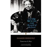 Eleanor Roosevelt Tomorrow is Now (Tascabile)