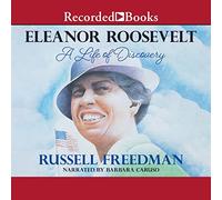 Eleanor Roosevelt: Una vita di scoperta