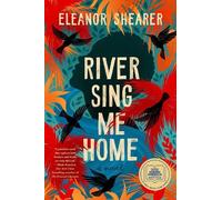 Eleanor Shearer River Sing Me Home: A GMA Book Club Pick (Copertina rigida)