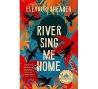 Eleanor Shearer River Sing Me Home: A GMA Book Club Pick (Tascabile)
