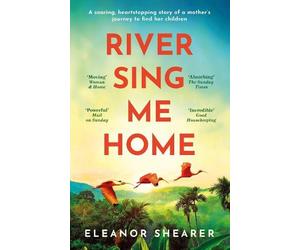 Eleanor Shearer River Sing Me Home (Tascabile)