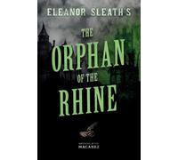 Eleanor Sleath Eleanor Sleath's the Orphan of the Rhine (Tascabile)
