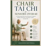 Eleanor Softwell Chair Tai Chi for Seniors Over 60 (Tascabile)