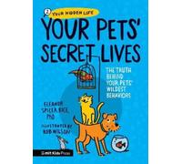 Eleanor Spicer Your Pets Secret Lives: The Truth Behind Your Pets' (Tascabile)