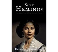 Eleanor T Whitfield Sally Hemings (Tascabile)