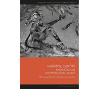 Eleanor Tiplady Hi Narrative, Identity and Ethics in Postcolonial Ke (Tascabile)