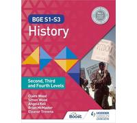 Eleanor Trevena Simon Wood Angela Keil Cl BGE S1-S3 History: Second, (Tascabile)