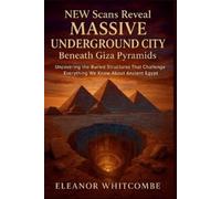 Eleanor Whitcom New Scans Reveal Massive Underground City Beneath Gi (Tascabile)