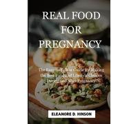 Eleanore Hinson Real Food for Pregnancy (Tascabile)