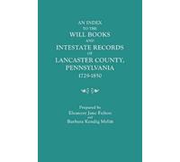 Eleanore Jane F An Index to the Will Books and Intestate Records of (Tascabile)