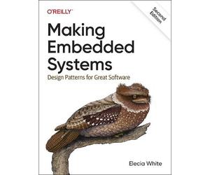 Elecia White Making Embedded Systems (Tascabile)