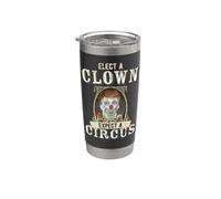 Elect A Clown Expect A Circus #Resist Bicchiere termico in acciaio inox doppia parete