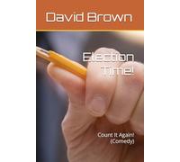 Election Time!: Count It Again! (Comedy)