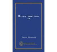 Electra, a tragedy in one act
