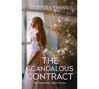 Electra Tanny The Scandalous Contract (Tascabile) Dauntless Ladies