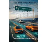 Electric and Hybrid Vehicles: A Technology towards the historical development of the Automobile industry