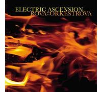 Rova : Orkestrova - Electric Ascension 2003