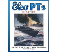 Electric Boat Company Elco PTs in Action (Tascabile)
