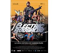 Electric Boogaloo: La loca historia de Cannon Films