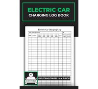 Electric Car Charging Log Book: Track EV Charging Logbook | Electric Vehicle Battery Charge Record Tracker