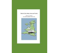 Electric Cars, Bikes, Vans and Trucks