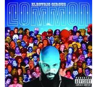 Electric Circus by Common
