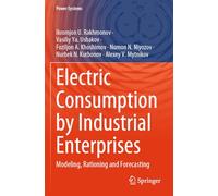 Electric Consumption by Industrial Enterprises: Modeling, Rationing and Forecasting
