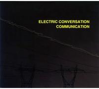 Electric Conversation - Communication