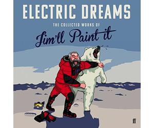 Electric Dreams: The Collected Works of Jim'll Paint It
