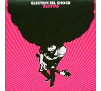 ELECTRIC EEL SHOCK - BEAT ME!