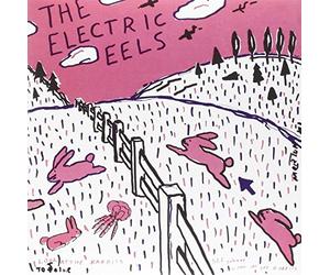 Electric Eels - Spin Age Blasters / Bunnies