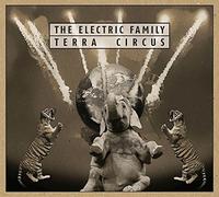 Electric Family - Terra Circus