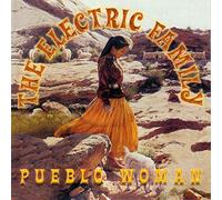Electric Family,the - Pueblo Woman