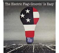Electric Flag - Groovin' Is Easy