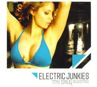 Electric Junkies - My Drug (Is Electro)