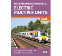 Electric Multiple Units 2026: Including Multiple Unit Formations: 4
