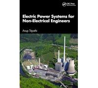 Electric Power Systems for Non-Electrical Engineers