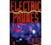 Electric Prunes - Rewired