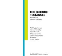 ELECTRIC RECTANGLE (THE) - Sarasso Simone - 2021 - Quodlibet