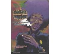 Electric requiem. Biografia a fumetti di Jimi Hendrix
