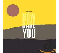 How Dare You - Electric Six (Audio cd)