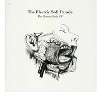 Electric Soft Parade - Human Body Ep