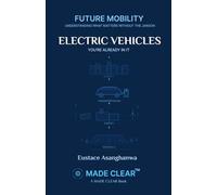 ELECTRIC VEHICLES: YOU'RE ALREADY IN IT